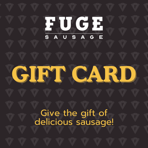 Fuge Sausage Gift Card